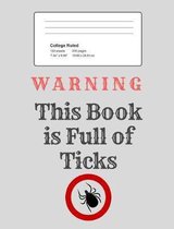 Warning - This Book Is Full of Ticks!