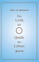 Das Licht, Die Quelle Des Lebens - Band 60