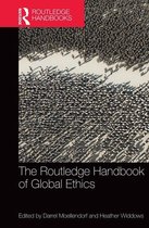 Routledge Handbooks in Applied Ethics - The Routledge Handbook of Global Ethics
