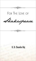 For the Love of Shakespeare