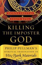 Killing the Impostor God