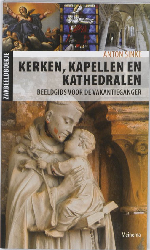 Cover van het boek 'Kerken, kapellen en kathedralen' van Anton Sinke