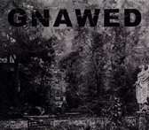 Gnawed - Feign And Cloak