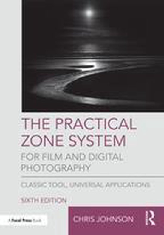 The Practical Zone System for Film and Digital Photography - cover