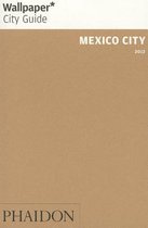 Mexico City 2011 Wallpaper* City Guide