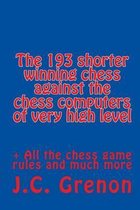 The 193 Shortest Chess Games Never Win Against the Chess Computers