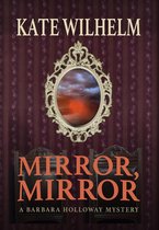 Barbara Holloway Mysteries - Mirror, Mirror