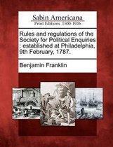 Rules and Regulations of the Society for Political Enquiries