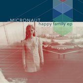 The Micronaut - Happy Family (LP) (Limited Edition)
