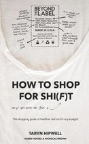 How to Shop for Shi(f)t