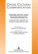 Cross Cultural Communication- Translation Und Transgression