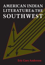 American Indian Literature and the Southwest