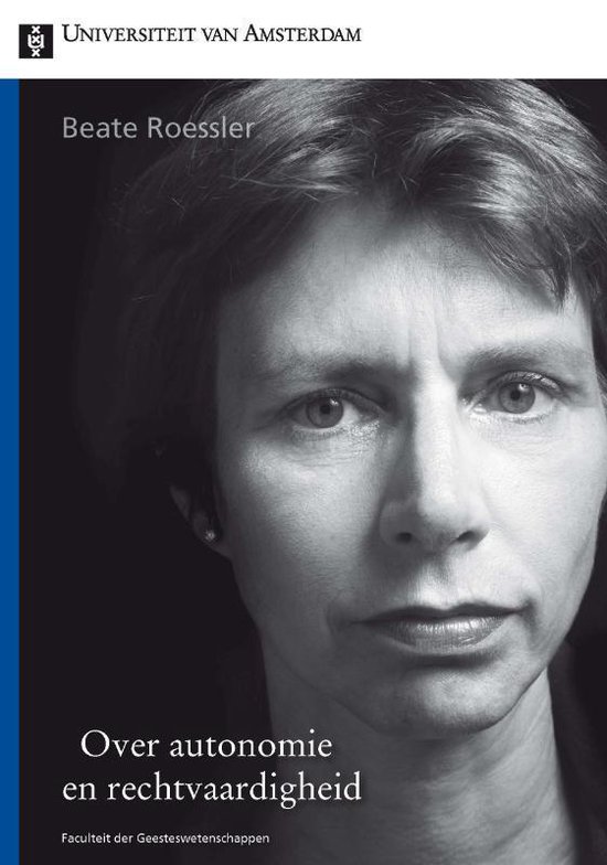 Cover van het boek 'Over autonomie en rechtvaardigheid / druk 1' van B. Roessler