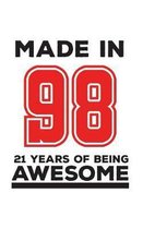 Made In 98 21 Years Of Being Awesome