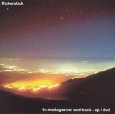 To Madagascar and Back [EP/DVD]