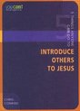 5 Things Anyone Can Do to Introduce Others to Jesus