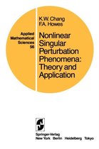 Applied Mathematical Sciences- Nonlinear Singular Perturbation Phenomena