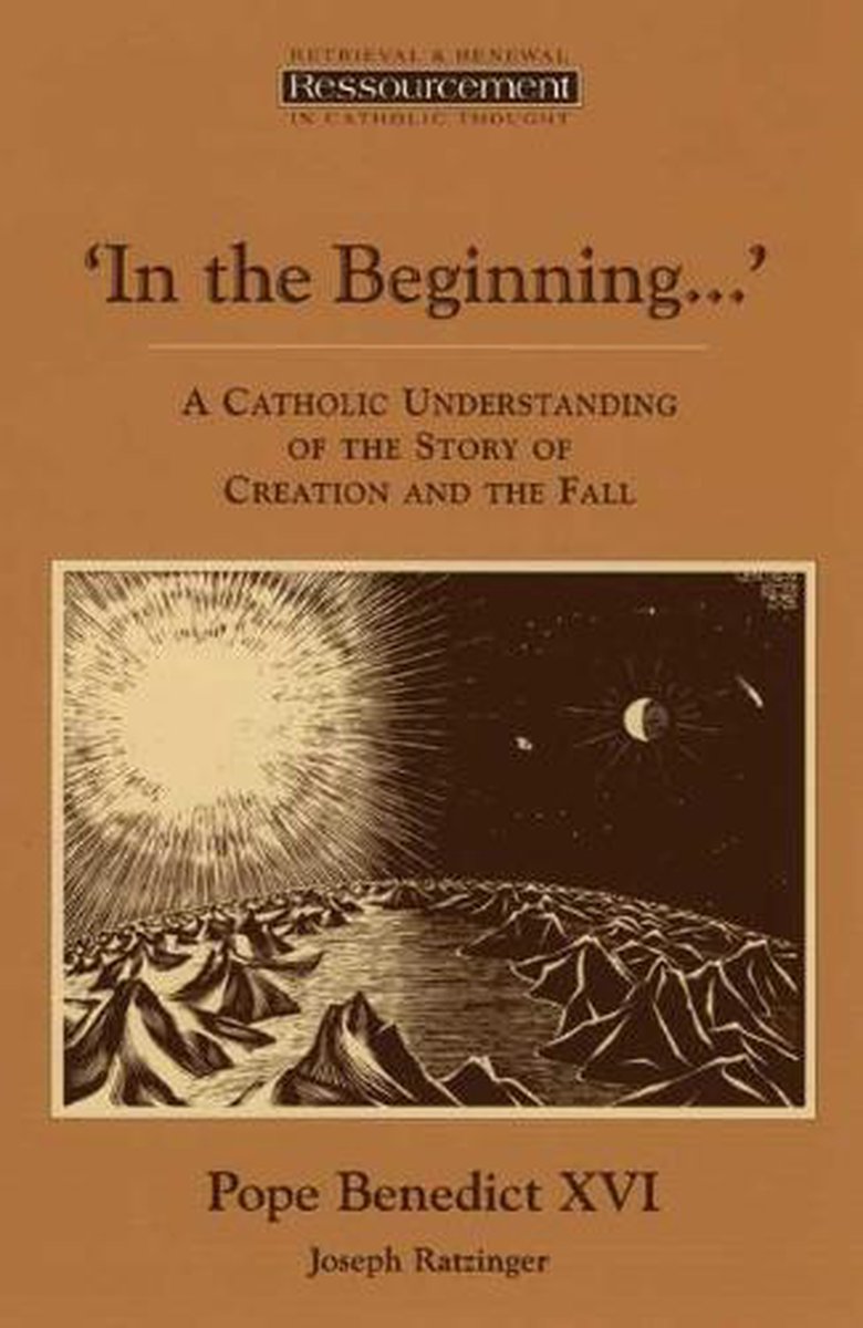 In the Beginning...' - Cardinal Joseph Ratzinger