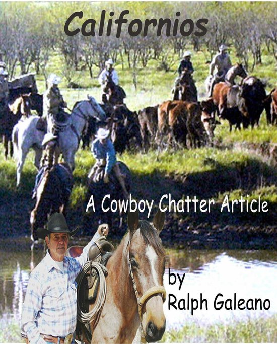Cowboy Chatter Articles 10 - Californios: A Cowboy Chatter A ... - cover