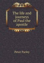 The life and journeys of Paul the apostle