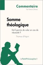 Commentaire philosophique - Somme théologique de Thomas d'Aquin - Est-il permis de voler en cas de nécessité ? (Commentaire)