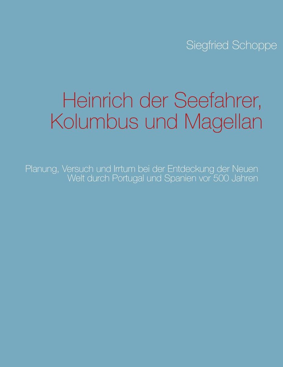 Heinrich der Seefahrer, Kolumbus und Magellan op Prijzenvolger.com