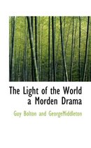 The Light of the World a Morden Drama