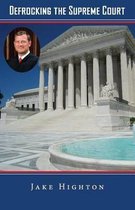 Defrocking the Supreme Court