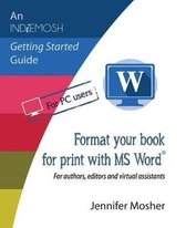 Indiemosh Getting Started Guide- Format your book for print with MS Word(R)