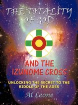 The Totality Of God And The Izunome Cross