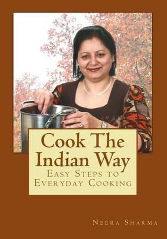 Cook the Indian Way, Neera Sharma 9781490567099 Boeken