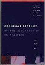 Complete samenvatting Openbaar Bestuur, Organisatie & Politiek Bovens, M. (2013) 