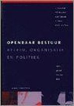 Samenvatting Openbaar bestuur : beleid, organis.& politiek -  Bestuurskunde: introductie (ESSB-B1010)