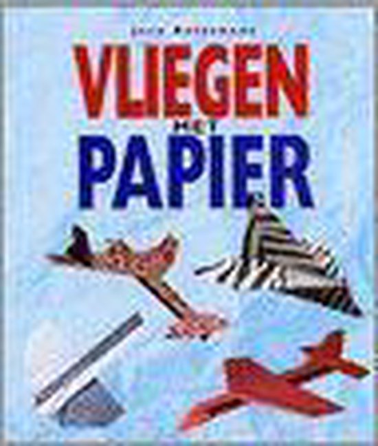 Vliegen Met Papier - Jack Botermans | Respetofundacion.org