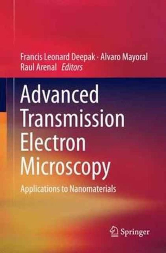 Advanced Transmission Electron Microscopy Applications to Nanomaterials