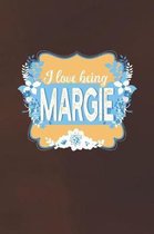 I Love Being Margie