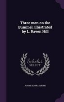 Three Men on the Bummel. Illustrated by L. Raven Hill
