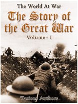 The World At War 1 - The Story of the Great War, Volume 1 of 8