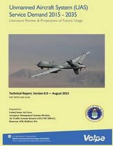 Unmanned Aircraft System (Uas) Service Demand 2015-2035