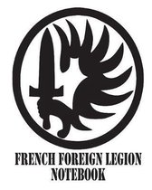 French Foreign Legion Notebook