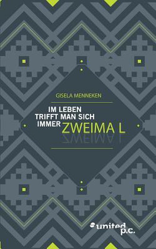 Im Leben Trifft Man Sich Immer Zweimal, Gisela Menneken 9783710314483 Boeken