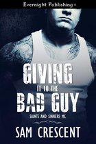 Saints and Sinners MC 3 - Giving It to the Bad Guy