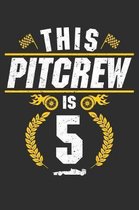 This Pit Crew Is 5