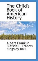 The Child's Book of American History