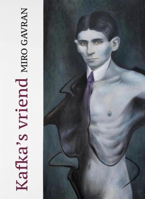 Kroatische Literatuur In Nederland - Kafka's vriend