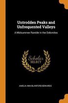 Untrodden Peaks and Unfrequented Valleys