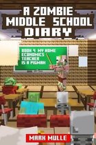 A Zombie Middle School Diary (Book 4)