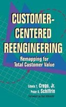 Customer-Centered RE-Engineering