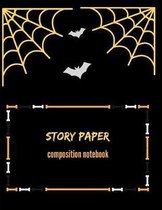 Story Paper Composition Notebook