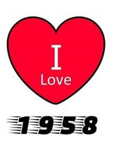 I Love 1958